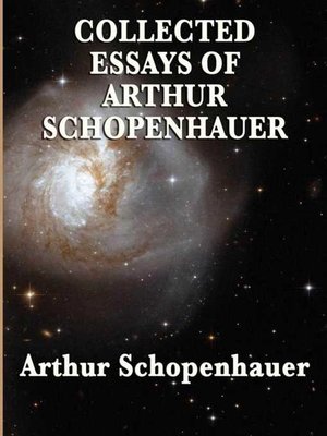 cover image of Collected Essays of Arthur Schopenhauer